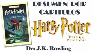 HARRY POTTER Y LA PIEDRA FILOSOFAL, Por J. K. Rowling. Resumen por Capítulos.