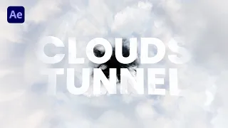 Clouds Tunnel Animation. After Effects Tutorial