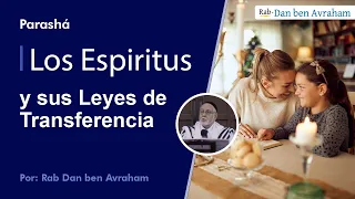 Los Espiritus y sus Leyes de Transferencia