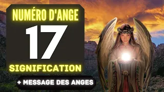 Chiffre Angélique 17: Le Profond Signification Du Nombre 17 🌌