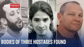 Bodies of three Israeli hostages found in Gaza, IDF says