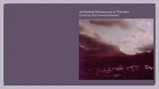 Orchestral Manoeuvres In The Dark - Enola Gay (Paul Harwood Rework)