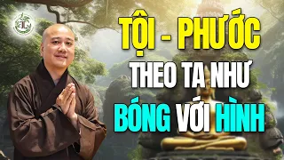 Tội phước theo ta như bóng với hình - Thầy Thích Pháp Hòa