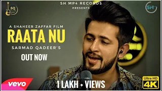 Sarmad Qadeer - Raata Nu - Offical Video - SQ Sessions 2019.