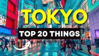 Top 20 Things To Do in Tokyo - Japan Travel Video