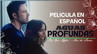 MUJER ENGAÑA A SU ESPOSO CON TODOS (Aguas Profundas) PELICULA ESPAÑOL LATINO