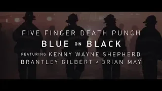Five Finger Death Punch - Blue On Black (feat. Kenny Wayne Shepherd, Brantley Gilbert & Brian May)