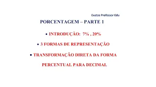 Porcentagem - Parte 1 - Introdução % (por cento) , 3 formas de representação - Exatas Professor Edu