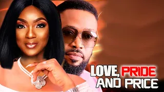 LOVE PRIDE AND PRICE - FREDERICK LEONARD 2022 LATEST NIGERIAN NOLLYWOOD MOVIE