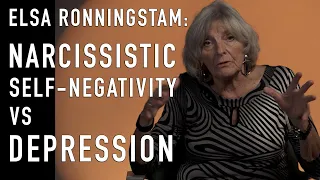 Depression vs. Narcissistic Self-Negativity | Dr. Elsa Ronningstam