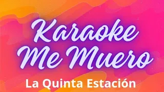 Karaoke Me Muero (La quinta Estación)