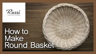 라탄 기초 원형 바구니 만들기 Rattan Craft Basic Step 2: How to make Round Basket, DIY, cane, wicker craft