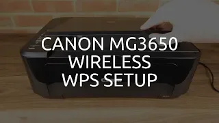 Canon MG3650 Wireless / WiFi WPS Setup