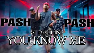 PASH PASH - 8 BALLIN - YOU KNOW ME | DANCE CHALLENGE / DANCE WORKOUT