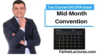 Cost Recovery Mid-Month Convention. CPA/EA Exam