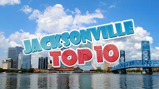 Top 10 Places to Visit in Jacksonville - Florida USA | The Traveller Man