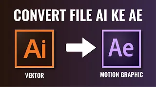 Adobe ilustrator ke After Effect -Convert file