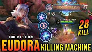 28 Kills!! Instant Kill Combo Eudora The Killing Machine!! - Build Top 1 Global Eudora ~ MLBB