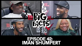 Big Facts E42: Iman Shumpert, Big Bank, & DJ Scream