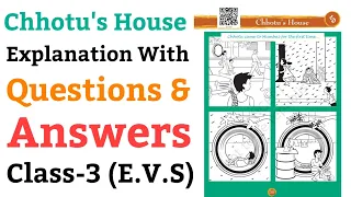 Chhotu's House, Class 3 | Explanation With Questions And Answers (NCERT) | E.V.S