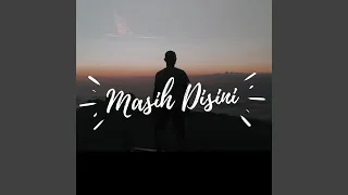 masih disini