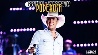 Bruno e Barretto - Poderosa | DVD "A Força do Interior" - Ao Vivo em Londrina/PR