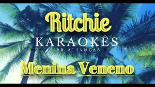 Menina Veneno - Ritchie - Karaokê em HD