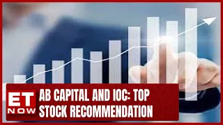 AB Capital And IOC: Top Stock Recommendation From Mandar Jamsandekar | Stock Market | ET Now