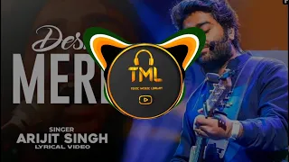 [BASS BOOSTED] Desh Mere - Arijit singh | T - SERIES | TOXIC MUSIC LIBRARY |