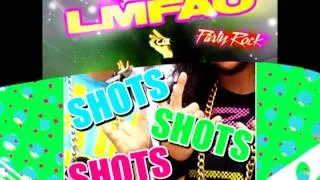 LMFAO Party Rock Anthem & Shots REMIX (Explicit)