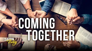 Coming Together | 3ABN Today Live