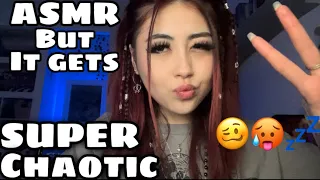 ASMR but it gets more and more chaotic!! 🥴🥵💤💤 (super fast and aggressive, unpredictable)