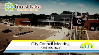 Forest Lake City Council Meeting April 8th, 2024