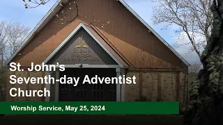 25-05-2024 St. John's NL Seventh-day Adventist Church 11 am Church Service