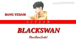 Bang Yedam  "BLACKSWAN " color Coded Lyrics  {Han|Rom|Indo}   #YGTREASUREBOX  #BANGYEDAM # TREASUREA