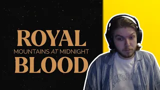 NEW ROYAL BLOOD! Mountains at Midnight (First Reaction)