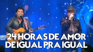 Matão e Mathias - 24 Horas De Amor/De Igual Pra Igual | DVD Ao Vivo