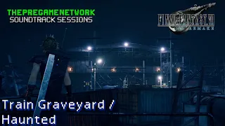 Train Graveyard / Haunted - Final Fantasy VII Remake | Soundtrack Sessions