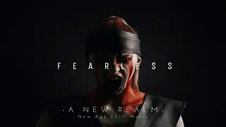 Fearless | Uplifting | New Age Chill Music 2020