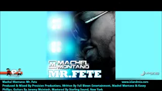 Machel Montano - Mr Fete "2012 Soca" (Official Audio)