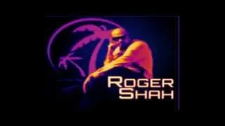 ROGER SHAH MIX