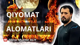 QIYOMAT ALOMATLARI @ABRORMUXTORALIYRASMIY