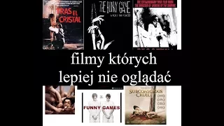 filmy których lepiej nie oglądać