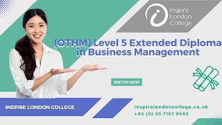 OTHM Level 5 Extended Diploma in Business Management | INSPIRE LONDON COLLEGE