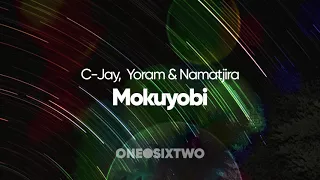 C-Jay, Yoram & Namatjira - Mokuyobi (Original Mix)