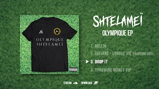 Shtelameï - Drop It