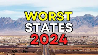 Top 10 WORST STATES in America for 2024