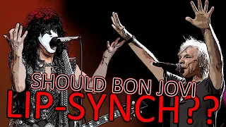 Should Bon Jovi Lip-Synch Like KISS At This Point? Miming ≠ Rock N Roll