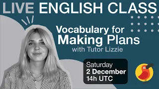 Cambly Live – Vocabulary for Making Plans
