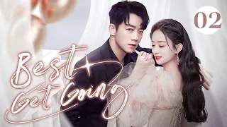 【ENG SUB】Rich young master has a crush on poor girl | Best Get Going 02 (Zhao LiYing, Zheng Kai)